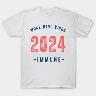 2024 Woke Mind Virus Immune T-Shirt